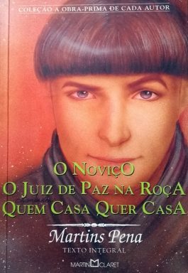 O Noviço / O Juiz De Paz Na Roça / Quem Casa Quer Casa (Col. A Obra-Prima De Cada Autor)