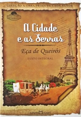 A Cidade E As Serras (Coleção A Obra-Prima De Cada Autor)