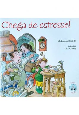Chega De Estresse! (Série Terapia Infantil)