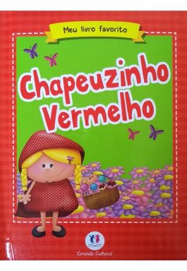 Chapeuzinho Vermelho (Meu Livro Favorito)