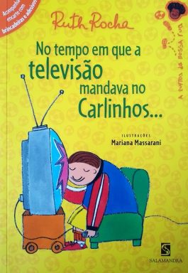 No Tempo Em Que A Televisão Mandava No Carlinhos