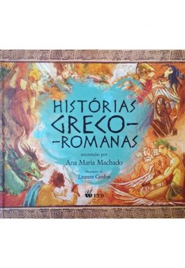 Histórias Gregos-Romanos (Coleção Histórias De Outras Terras)