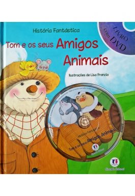 História Fantástica Tom E Os Seus Amigos Animais (Livro Com DVD)