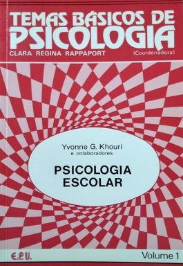 Psicologia Escolar (Coleção Temas Básicos De Psicologia – Vol. 1)