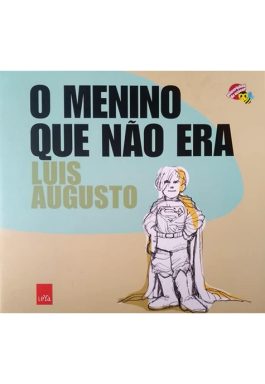 O Menino Que Não Era