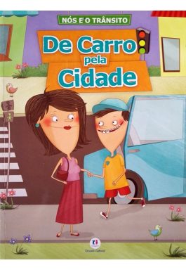 De Carro Pela Cidade – Nós E O Trânsito