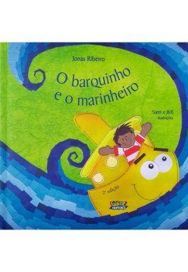 O Barquinho  E O Marinheiro