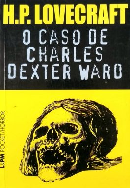 O Caso De Charles Dexter Ward (Coleção L&PM Pocket)