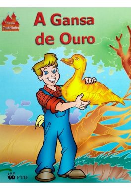 A Gansa De Ouro (Coleção Castelinho)