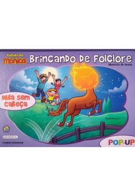 Brincando De Folclore – Mula Sem Cabeça (Turma Da Mônica)