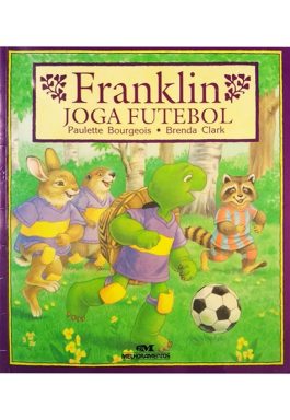 Franklin Joga Futebol (Série Franklin)