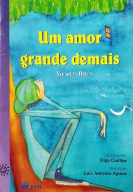 Um Amor Grande Demais (Coleção Histórias De Colégio)