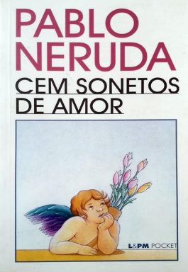 Cem Sonetos De Amor (Coleção L&PM Pocket – 19)