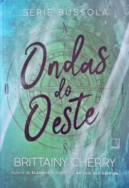 Ondas Do Oeste (Série Bússula – Volume 3)