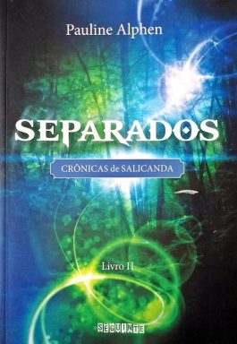 Separados Crônicas De Salicanda (Livro 2)