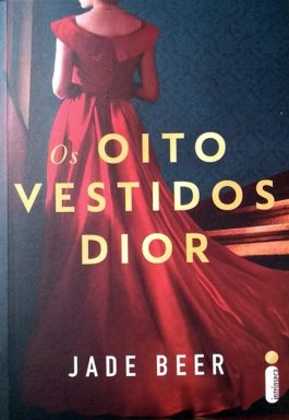 Os Oitos Vestidos Dior