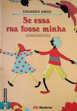 Se Essa Rua Fosse Minha (Coleção Girassol)