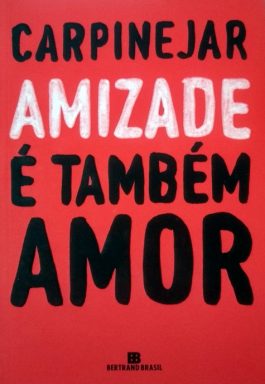 Amizade Também É Amor