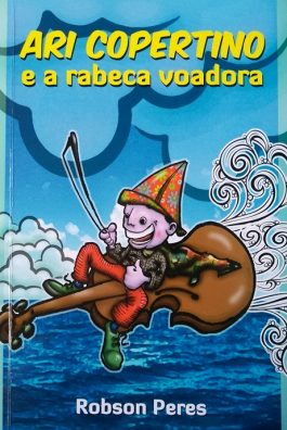 Ari Copertino E A Rabeca Voadora