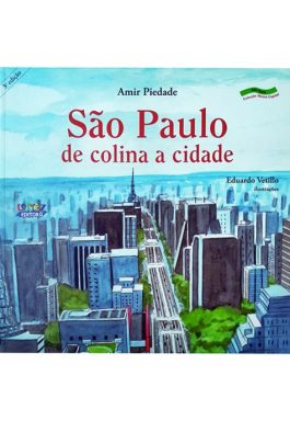 São Paulo De Colina A Cidade (Coleção Nossa Capital)