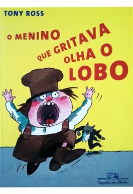 O Menino Que Gritava Olha O Lobo