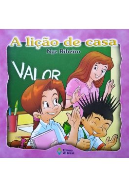 A Lição De Casa – Valor (Coleção Convívio Social E Ética)