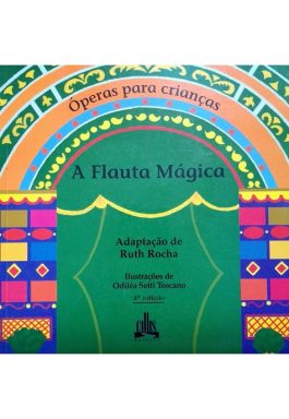 A Flauta Mágica – Óperas Para Crianças