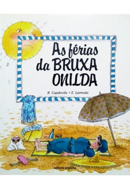 As Férias Da Bruxa Onilda