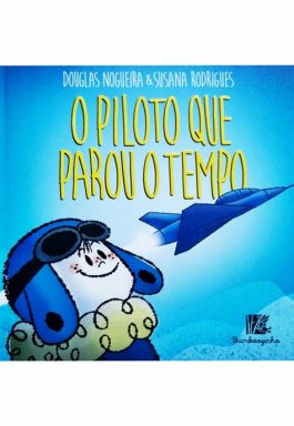 O Piloto Que Parou O Tempo
