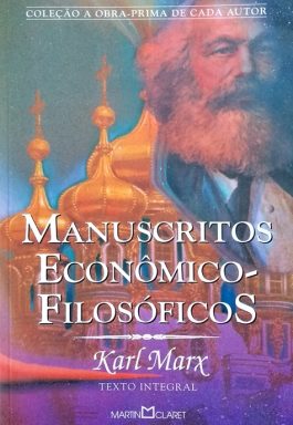 Manuscritos Econômico-Filosóficos (Col. A Obra-Prima De Cada Autor)