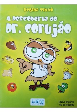 A Descoberta Do Dr. Corujão