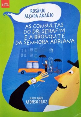 As Consultas Do Dr. Serafim E A Bronquite Da Senhora Adriana