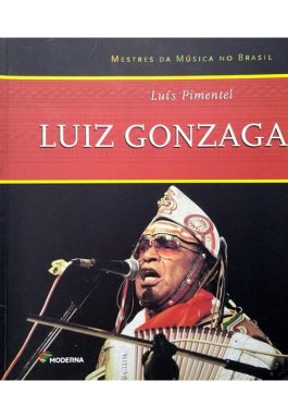 Luiz Gonzaga (Coleção Mestres Da Música No Brasil)