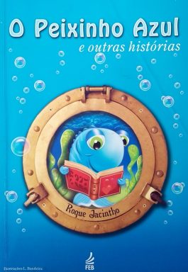 O Peixinho Azul E Outras Histórias