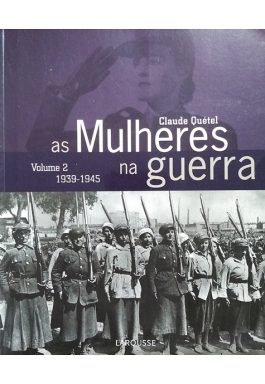 As Mulheres Na Guerra (Volume -2)
