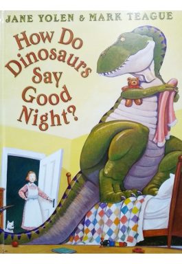 How Do Dinosaurs Say Good Night? (Autographed)