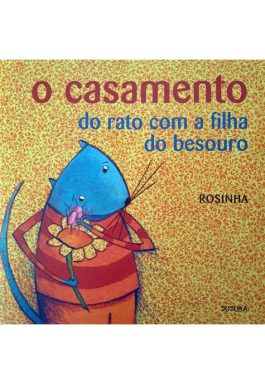 O Casamento Do Rato Com A Filha Do Besouro