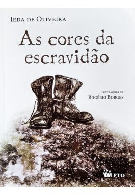 As Cores Da Escravidão (Coleção Espelhos)