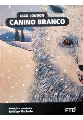 Canino Branco (Almanaque Dos Clássicos Da Literatura Universal)