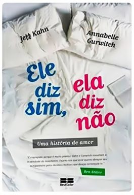 Ele Diz Sim, Ela Diz Não