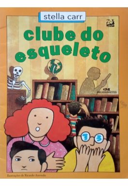 Clube Do Esqueleto (Série Afuganchos)