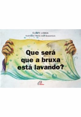 Que Será Que A Bruxa Está Lavando? (Col. Fazendo A Diferença) Em Braille