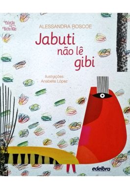 Jabuti Não Lê Gibi (Coleção Bicho Não)