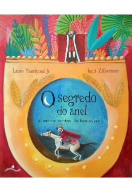 O Segredo Do Anel E Outros Contos Do Bem-Viver
