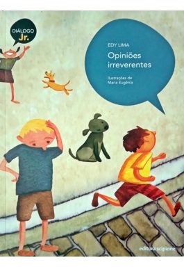 Opiniões Irreverentes (Série Diálogo Jr.)