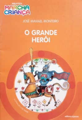O Grande Herói (Biblioteca Marcha Criança)