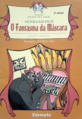 O Fantasma Da Máscara (Coleção Escola Em Cena)
