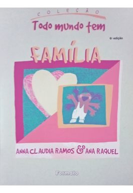 Família (Coleção Todo Mundo Tem)