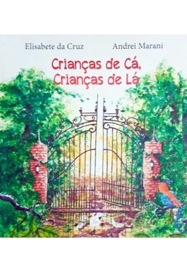 Crianças De Cá, Crianças De Lá