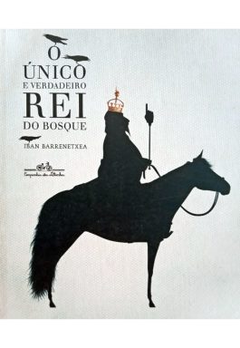 O Único E Verdadeiro Rei Do Bosque